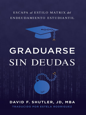 cover image of Graduarse Sin Deudas
